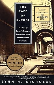 The Rape of Europa: The Fate of Europe's Treasures in the Third Reich and the Second World War by Lynn H. Nicholas