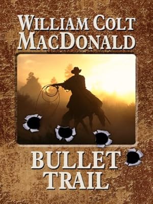 Bullet Trail (Wheeler Large Print Western)