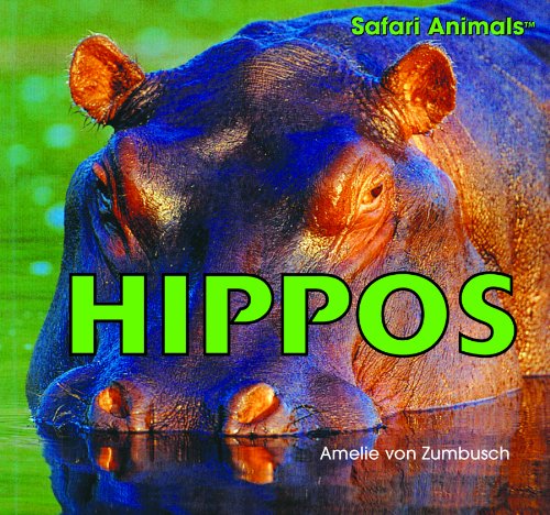 Hippos (Safari Animals) by Amelie Von Zumbusch