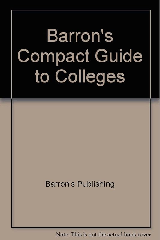 Barron's Compact Guide to Colleges by Tessa Krailing