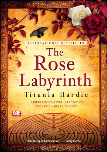 The Rose Labyrinth by Titania Hardie
