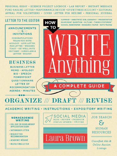 How to Write Anything: A Complete Guide by Laura Brown