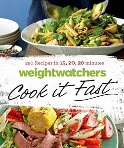 Weight Watchers Cook it Fast: 250 Recipes in 15, 20, 30 Minutes