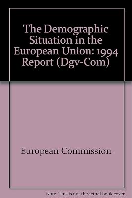Demographic Situation in the European Union: 1994 Report (DGV-COM)