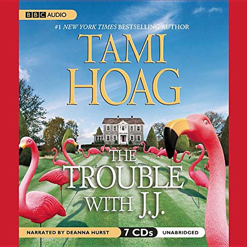 The Trouble with J. J. by Tami Hoag