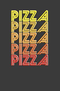 Pizza Pizza Pizza Pizza Pizza: Vintage Italian Food Lover Gift