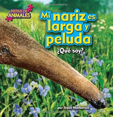 Mi nariz es larga y peluda / My Nose is Long and Fuzzy