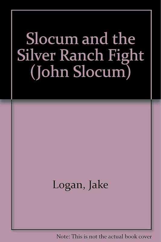 Slocum and the Silver Ranch Fight (Slocum Series #92) by Jake Logan