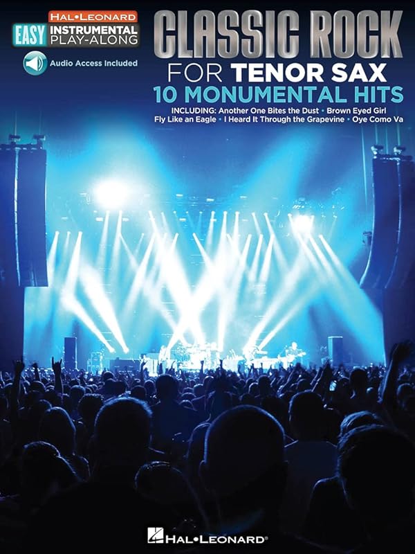 Classic Rock - 10 Monumental Hits: Tenor Sax Easy Instrumental Play-Along Book with Online Audio Tracks (Hal Leonard Easy Instrumental Play-Along) by Hal Leonard Corp.