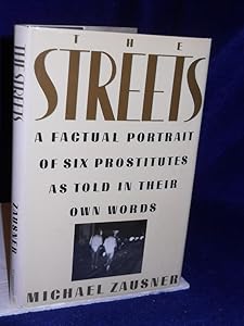 The Streets: A Factual Portrait of Six Prostitutes As Told in Their Own Words by Michael Zausner