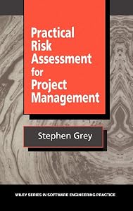 Practical Risk Assessment for Project Management by Stephen Grey
