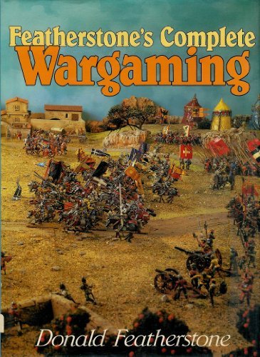 Featherstone's Complete Wargaming by Donald Featherstone