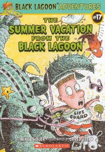 Summer Vacation from the Black Lagoon by Mike Thaler