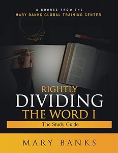 Rightly Dividing the Word 1 by Mary Banks
