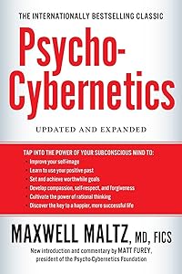 Psycho-Cybernetics: Updated and Expanded (The Psycho-Cybernetics Series) by Maxwell Maltz