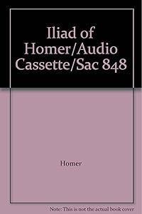 Iliad of Homer/Audio Cassette/Sac 848