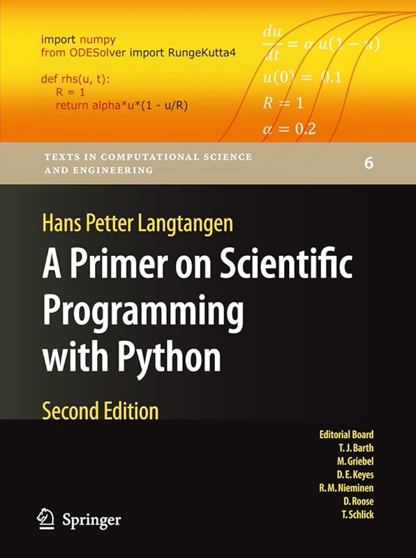 A Primer on Scientific Programming with Python (Texts in Computational Science and Engineering Book 6) by Hans Petter Langtangen