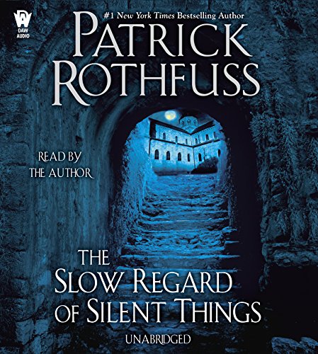 The Slow Regard of Silent Things by Patrick Rothfuss