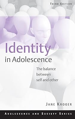 Identity In Adolescence: The Balance between Self and Other (Adolescence and Society)