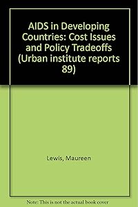 AIDS IN DEVELOPING COUNTRIES (Urban Institute Report 89-5)