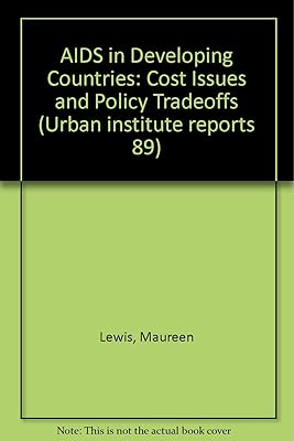 AIDS IN DEVELOPING COUNTRIES (Urban Institute Report 89-5)