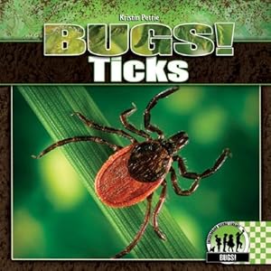 Ticks (Bugs!)