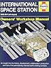 International Space Station: 1998-2011 (all stages) (Owners' Workshop Manual)