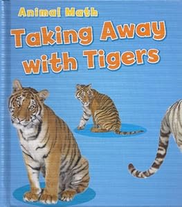 Taking Away with Tigers