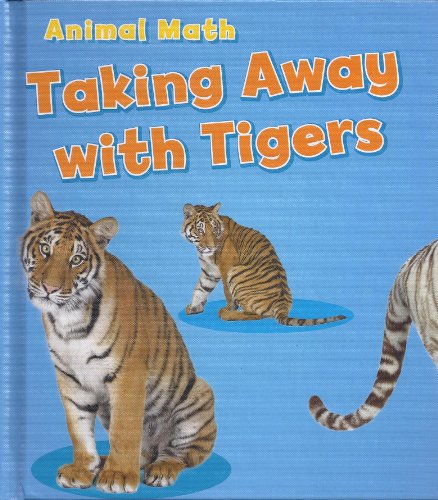 Taking Away with Tigers by Tracey Steffora