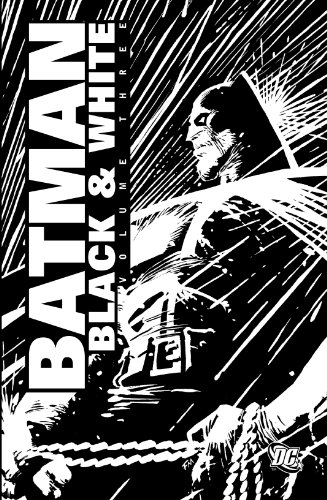 Batman: Black &amp; White - Volume 3 by Joe Kelly