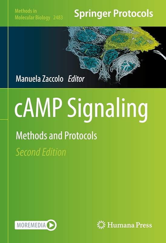cAMP Signaling: Methods and Protocols (Methods in Molecular Biology, 2483) by Manuela Zaccolo