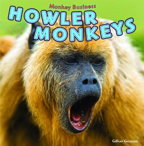 Howler Monkeys by Gillian Gosman