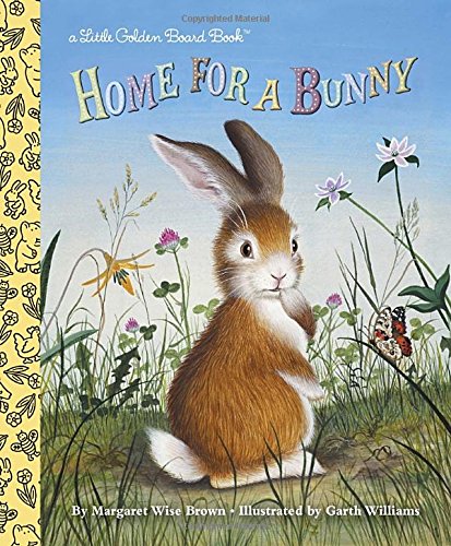 Home for a Bunny by Margaret Wise Brown