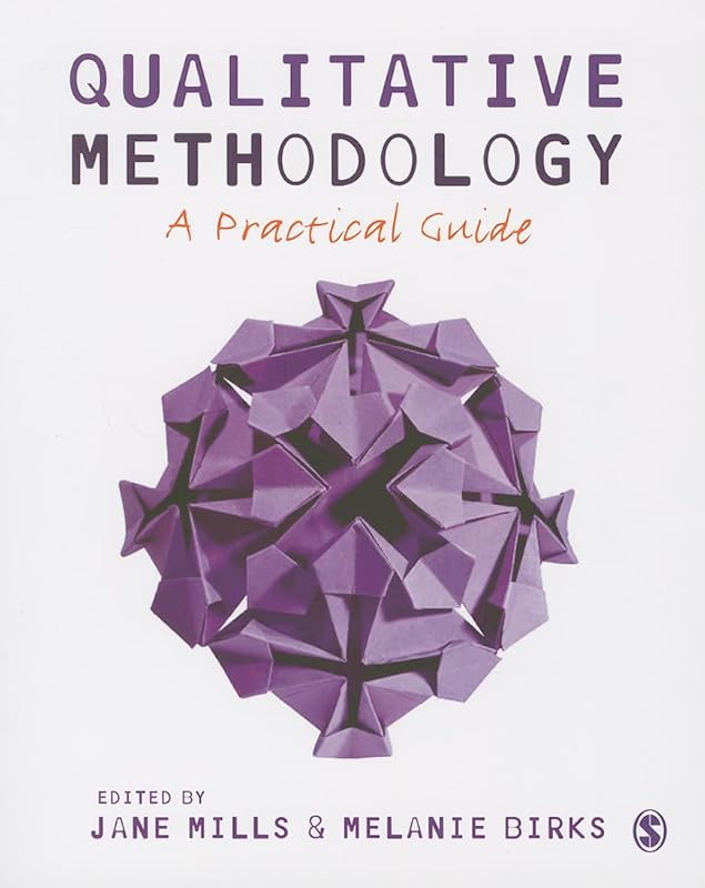 Qualitative Methodology: A Practical Guide by Jane Mills