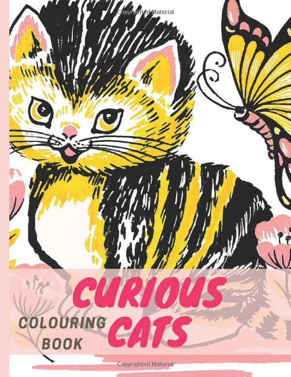 CURIOUS CATS COLOURING BOOK: Cats and kittens colouring book for all ages and sexes by Powerprint Publishers