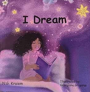I Dream by N.G. Kraiem