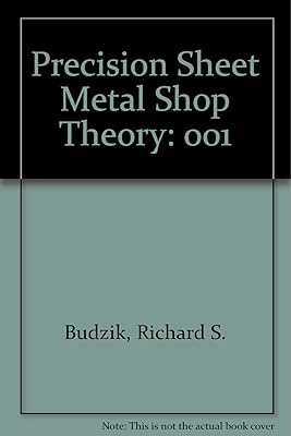 Precision Sheet Metal: Shop Theory, Vol. 1, 2nd Edition
