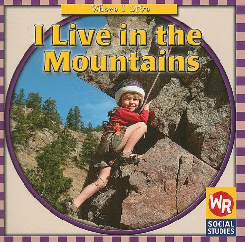 I Live in the Mountains (Where I Live) by Gini Holland