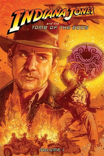 Indiana Jones and the Tomb of the Gods by Rob Williams