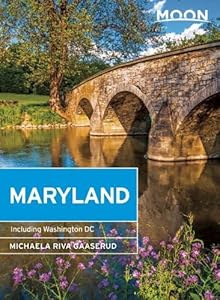 Moon Maryland: Including Washington DC by Michaela Riva Gaaserud