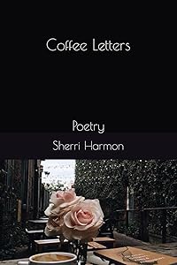 Coffee Letters: Poetry