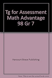Tg for Assessment Math Advantage 98 Gr 7