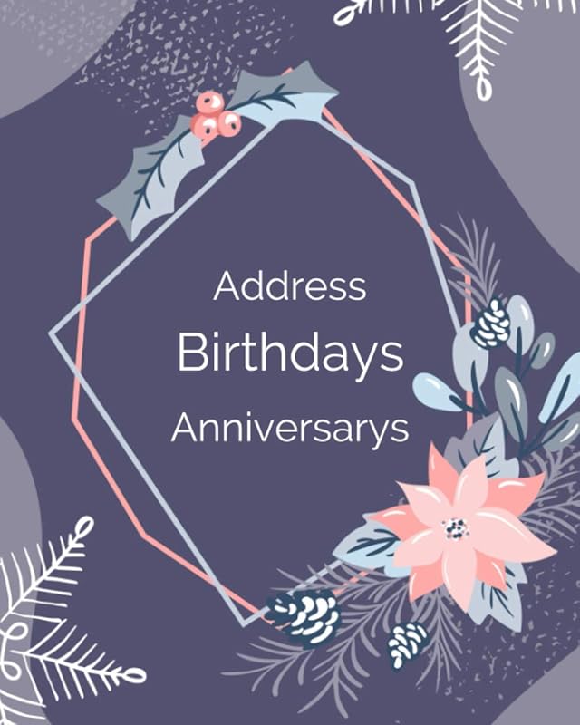 Address Birthdays and Anniversarys: Floral Design, 8x10 Address Book with A-Z Index Printed by Benjamin Press. Studio