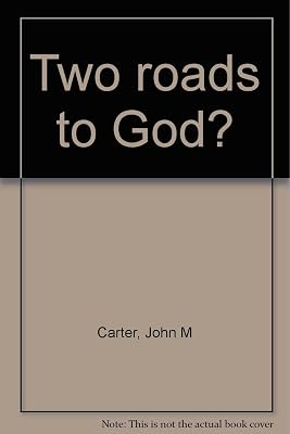 Two roads to God?