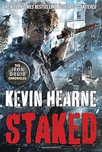 Staked by Kevin Hearne