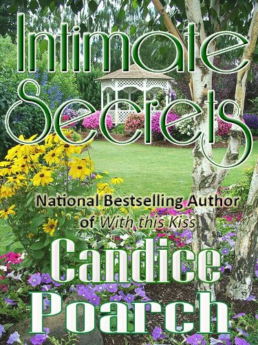 Intimate Secrets (Welcome to Nottoway Book 3) by Candice Poarch