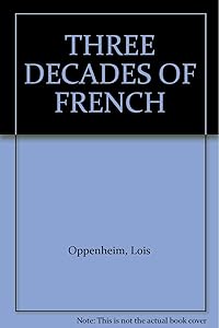 THREE DECADES OF FRENCH
