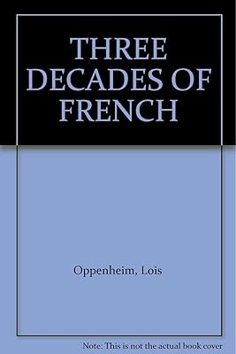 THREE DECADES OF FRENCH