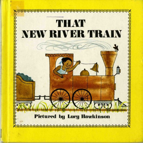 That New River Train by Lucy Ozone Hawkinson