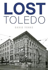Lost Toledo by David Yonke